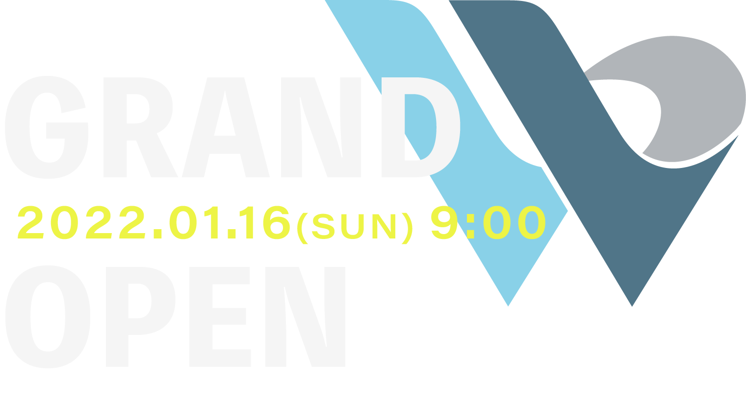 2022.01.16 GRAND OPEN